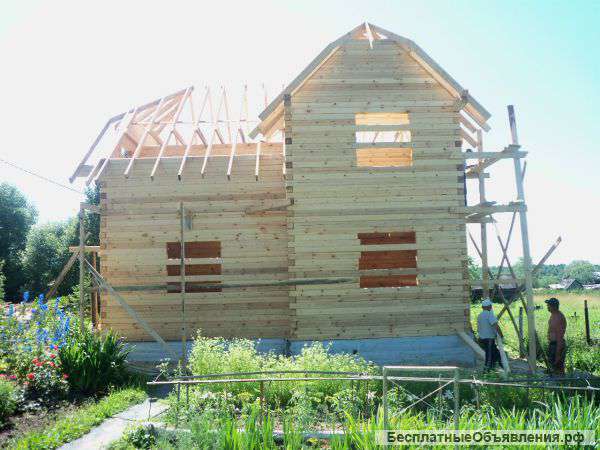 Стротельство деревянных домов и бань и крыш.