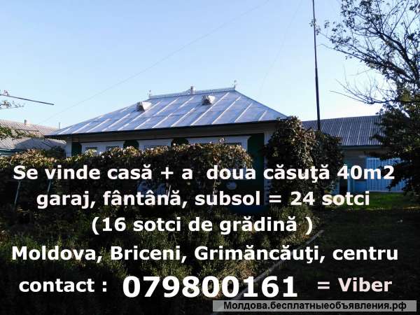 Se vinde casă Briceni, Grimăncăuţi 079800161 = Viber