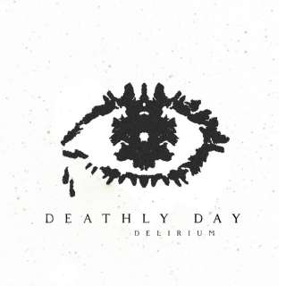 DEATHLY DAY - Новый альбом "Delirium"
